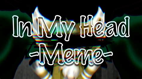 head meme original meme  youtube