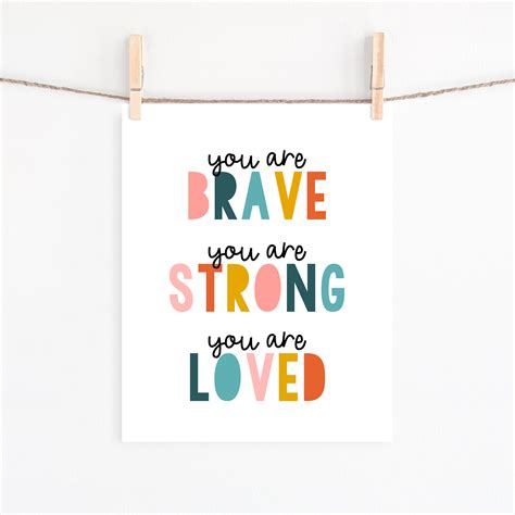 you are brave strong loved nursery wall print inspirational etsy