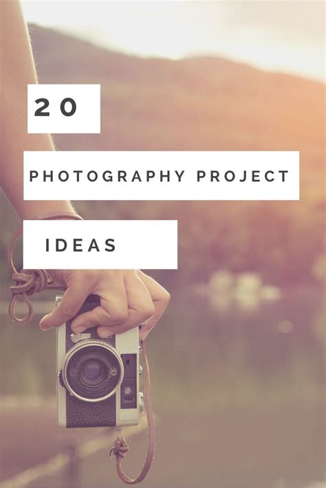 photography project ideas    year digital photography