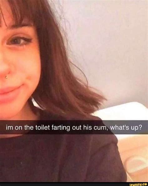 im on the toilet farting out his cum what s up ifunny brazil