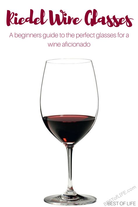 Riedel Wine Glasses A Drinking Guide For Wine Lovers Best Of Life