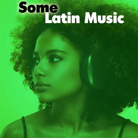 some latin music compilation by various artists spotify