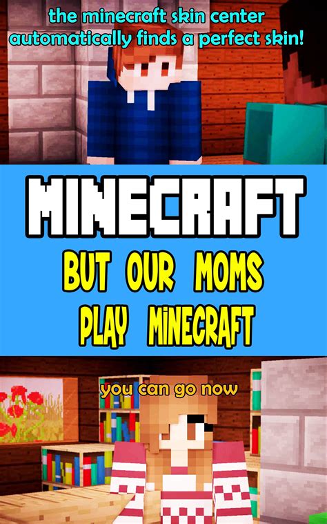 funny minecraft story but our moms play minecraft minecraft comic by