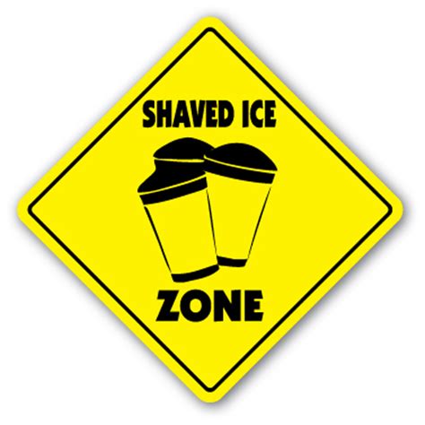 shaved ice zone sign xing t novelty water sno snow cone