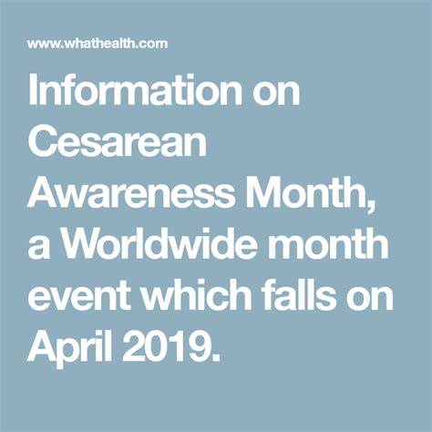 information  cesarean awareness month  worldwide month event