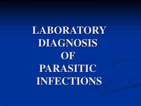 Ppt Laboratory Diagnosis Of Parasitic Infections Powerpoint