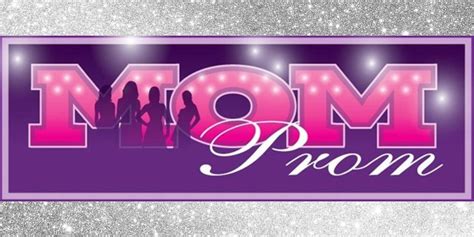 Mom Prom To Benefit Abbys House Hanover Theatre And Conservatory For