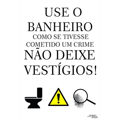 placa use o banheiro como se tivesse cometido um crime shopee brasil