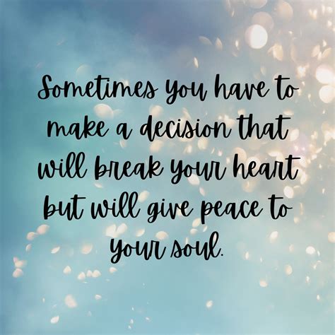 decision   break  heart