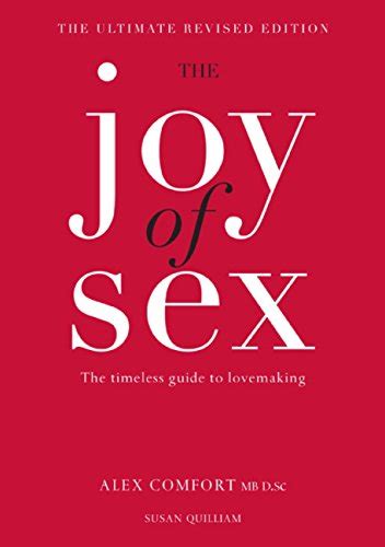 The Joy Of Sex The Timeless Guide To Lovemaking Sunset Satisfaction