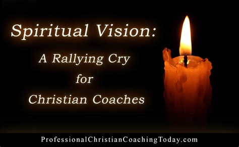 spiritual vision  rallying cry  christian coaches professional