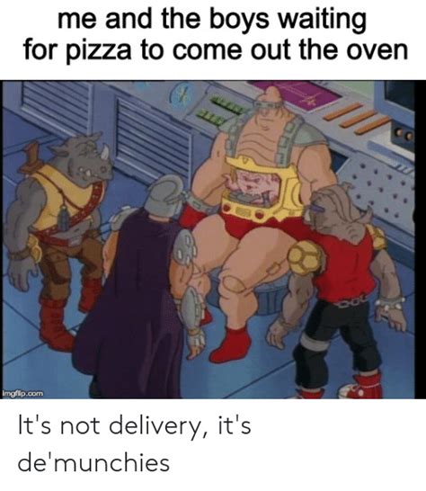🔥 25 Best Memes About Waiting For Pizza Waiting For Pizza Memes