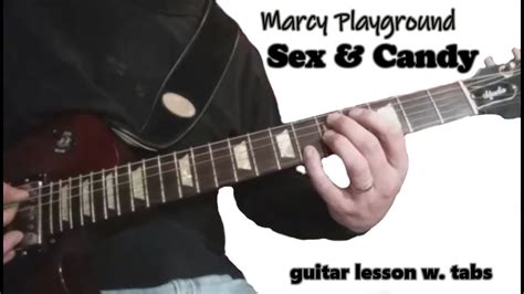 how to play sex and candy w tabs marcy playground