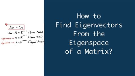 find eigenvectors   eigenspace   matrix