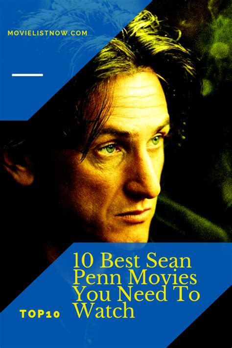 10 best sean penn movies you need to watch movie list now