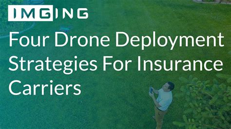drone deployment strategies  insurance carriers loveland innovations