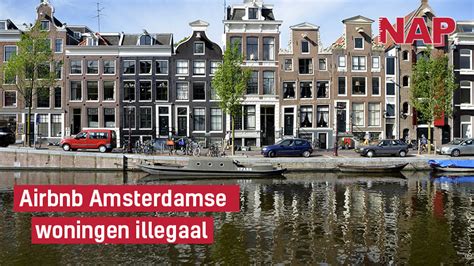 airbnb amsterdamse woningen illegaal nieuw amsterdams peil
