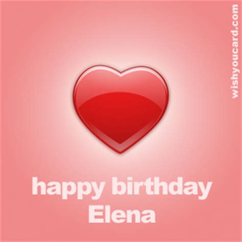 happy birthday elena   cards