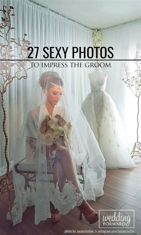 27 Wedding Sexy Photos For Groom Our Gallery Of Wedding Sexy Photos Not