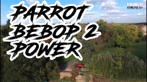 parrot bebop  power youtube