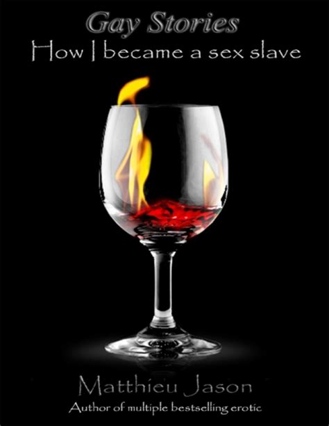 Gay Stories How I Became A Sex Slave Read Book Online