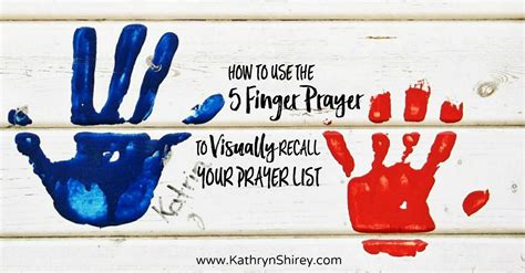 finger prayer  visually recall  prayer list kathryn