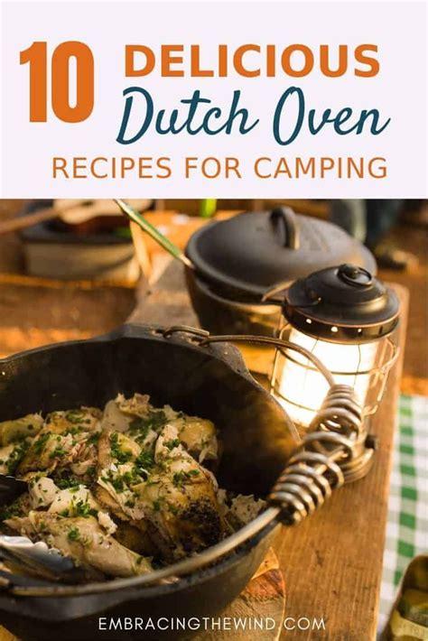 dutch oven dinner recipes  great    camping trip