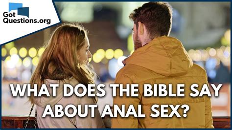 Is Anal Sex A Sin What Does The Bible Say About Anal Sex