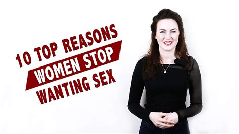 10 Top Reasons Women Stop Wanting Sex Youtube