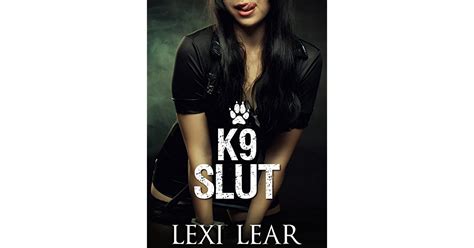 k9 slut by lexi lear