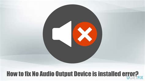 fix  audio output device  installed error
