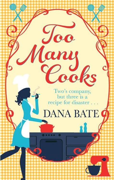 Too Many Cooks Ebook Dana Bate 9781472114631 Boeken