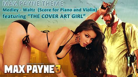 Max Payne 3 Cover Art Girl Max Payne Theme Piano And