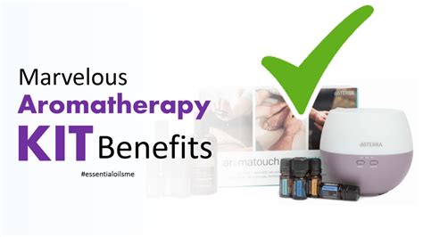marvelous aromatherapy kit benefits