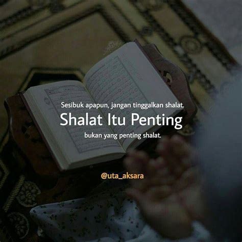 Sesibuk Apapun Jangan Tinggalkan Sholat