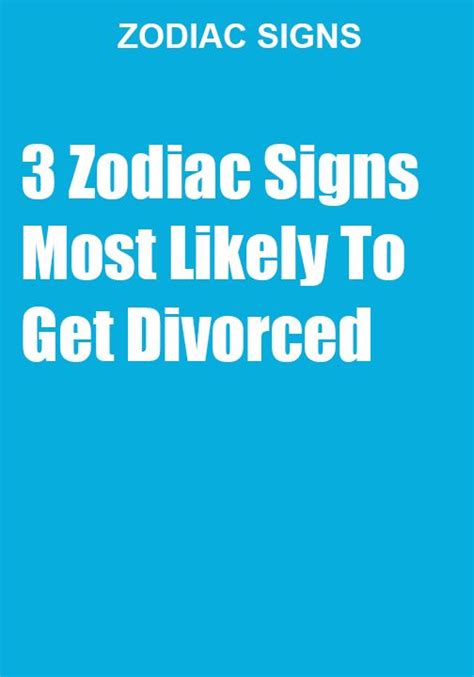 3 zodiac signs most likely to get divorced catalog feeds in 2020