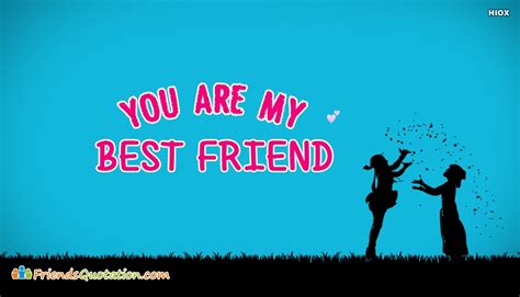 You Are My Best Friend Friendsquotation