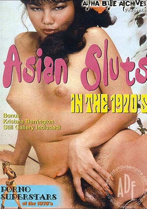 Asian Sluts In The 1970 S Adult Dvd Empire