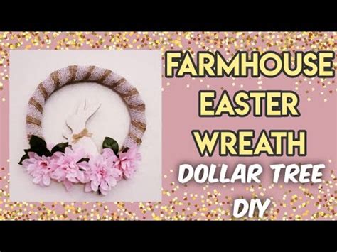 farmhouse easter wreath dollar tree diy decor youtube