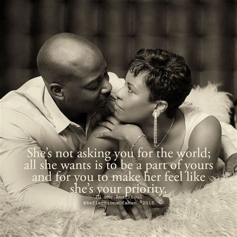 A Good Woman Knows When Shes Your 1 Priority Its A Feeling She