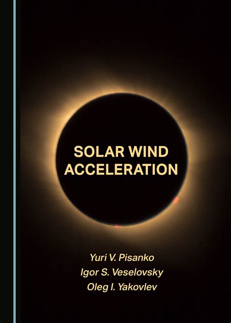 solar wind acceleration cambridge scholars publishing