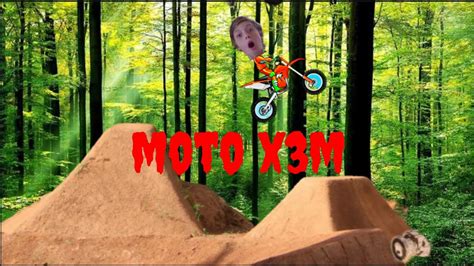 Moto X3m Part 2 Youtube