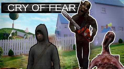 cry  fear   brutal  horror game   find youtube