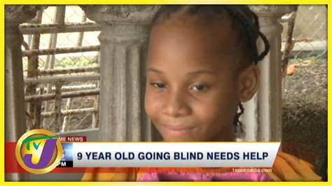 9yr old jamaican girl going blind and needs help tvj news youtube