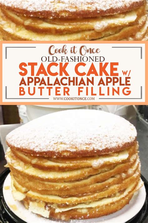 old fashioned stack cake with appalachian apple butter filling