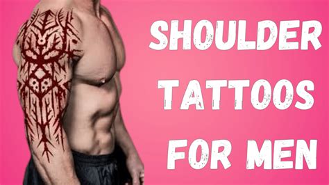 Shoulder Tattoos For Men 30 Best Ideas For Men