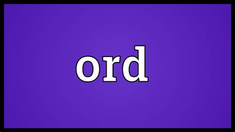 ord meaning youtube