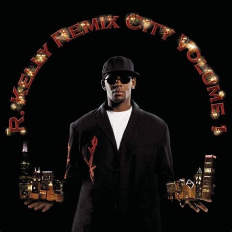 Remix City Vol 1 2005 Randb R Kelly Download Randb Music Download