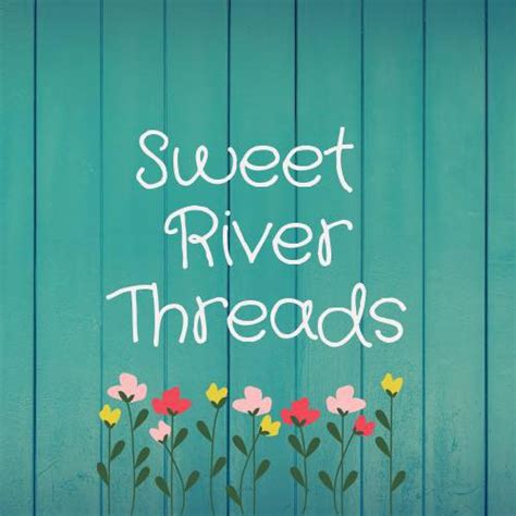 Sweet River Threads