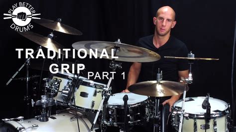 traditional grip part  play  drums  drum lessons